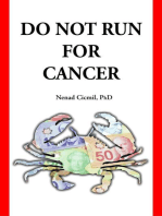 Do Not Run For Cancer