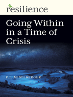 Going Within in a Time of Crisis: Going Within in a Time of Crisis