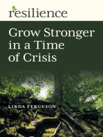 Grow Stronger in a Time of Crisis: Grow Stronger in a Time of Crisis