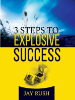 Three Steps For Explosive Success