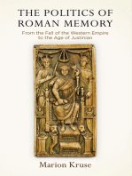 The Politics of Roman Memory: From the Fall of the Western Empire to the Age of Justinian