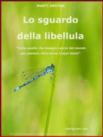 Lo sguardo della libellula: Autobiografia sociologica ed altri scritti