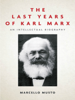 The Last Years of Karl Marx: An Intellectual Biography