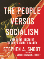 The People Versus Socialism: A Ten Count Indictment for Crimes Against Humanity