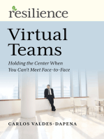 Virtual Teams: Holding the Center When You Can’t Meet Face-to-Face