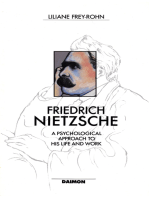 Friedrich Nietzsche: A Psychological Approach to His Life and Work