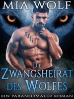 Die Zwangsheirat des Wolfes: Wölfe von Wolf Mountain, #2