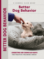 Better Dog Behavior and Training: Correcting and Curing Bad Habits