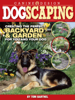 Dogscaping: Creating the Perfect Backyard and Garden for You and Your Dog
