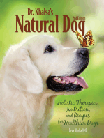 Dr. Khalsa's Natural Dog: Holistic Therapies, Nutrition, and Recipes for Healthier Dogs