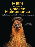 Hen and the Art of Chicken Maintenance: Reflections on a Life of Raising Chickens