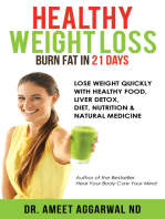 Healthy Weight Loss - Burn Fat in 21 Days: Lose Weight Quickly with Healthy Food, Liver Detox, Diet, Nutrition & Natural Medicine