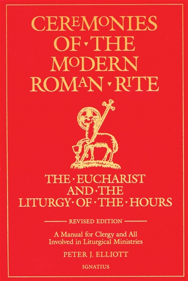 Ceremonies of the Modern Roman Rite by Peter J. Elliott (Ebook) - Read free for 30 days
