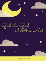 God Is God; I Am Not