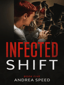 Infected: Shift by Andrea Speed (Ebook) - Read free for 30 days