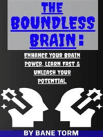 The Boundless Brain: Enhance Your Brain Power, Learn Fast & Unleash Your Potential