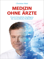 Medizin ohne Ärzte: Ersetzt künstliche Intelligenz die menschliche Heilkunst?