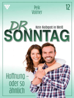 Hoffnung – oder so ähnlich: Dr. Sonntag 12 – Arztroman