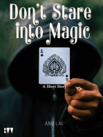 Don't Stare into Magic