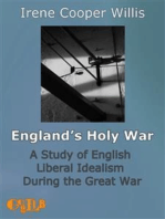 England's Holy War: A Study of English Liberal Idealism During the Great War