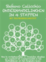 Onderhandelingen in 4 stappen: Hoe te onderhandelen in moeilijke situaties van conflict tot overeenkomst in het bedrijfsleven en het dagelijks leven