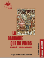La barbarie que no vimos: Fotografía y memoria en Colombia