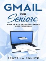 Gmail For Seniors: The Absolute Beginners Guide to Getting Started With Email
