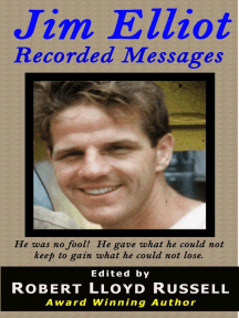 Read Jim Elliot: Recorded Messages Online by Robert Lloyd Russell