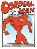 Red Cordial Man Adventures: The Epic Infallible Superhero