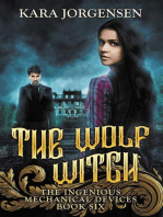 The Wolf Witch: The Ingenious Mechanical Devices, #6