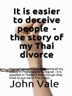 It Is Easier to Deceive People: the Story of My Thai Divorce