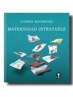 Maternidad intratable