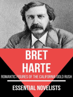 Essential Novelists - Bret Harte: romantic figures of the california gold rush