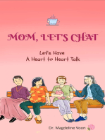Mom, Let's Chat: Let's Have a Heart to Heart Talk
