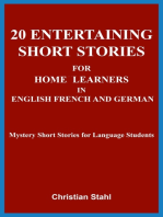 20 Entertaining Short Stories for Home Learners in English French and German: Mystery Short Stories for Language Students