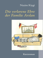 Die verlorene Ehre der Familie Arslan: Kurzroman