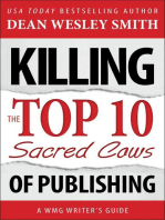 Killing the Top Ten Sacred Cows of Publishing: WMG Writer's Guides, #2