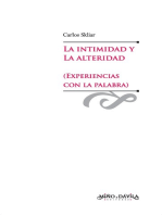 La intimidad y la alteridad (experiencias con la palabra)