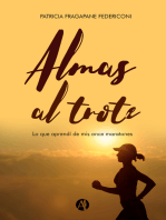 Almas al trote: Lo que aprendí de mis once maratones