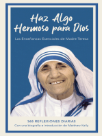 Haz algo hermoso para Dios: Las enseñanzas esenciales de Madre Teresa, 365 Reflexiones Diarias