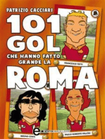 101 gol che hanno fatto grande la Roma