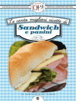 Le cento migliori ricette di sandwich e panini