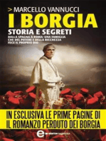 I Borgia. Storia e segreti