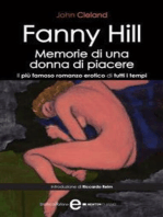 Fanny Hill. Memorie di una donna di piacere. Il più famoso romanzo erotico di tutti i tempi