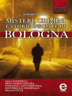 Misteri, crimini e storie insolite di Bologna