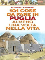101 cose da fare in Puglia almeno una volta nella vita