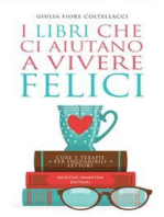 I libri che ci aiutano a vivere felici