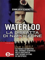 Waterloo. La disfatta di Napoleone