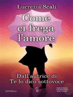 Come ci frega l'amore