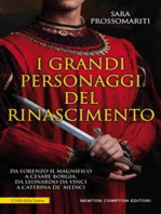 I grandi personaggi del Rinascimento